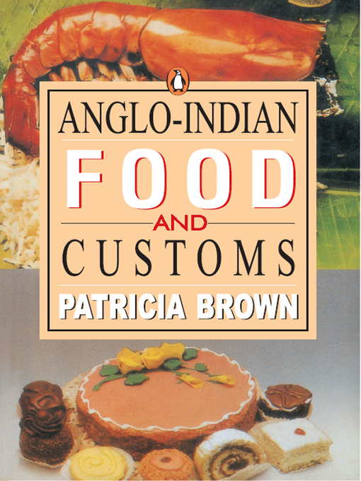 Title details for Anglo-Indian Food and Customs by Patricia Brown - Wait list